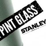 Stanley Vacuum Pint Glass Promo